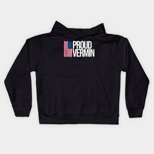 proud vermin - funny political Kids Hoodie